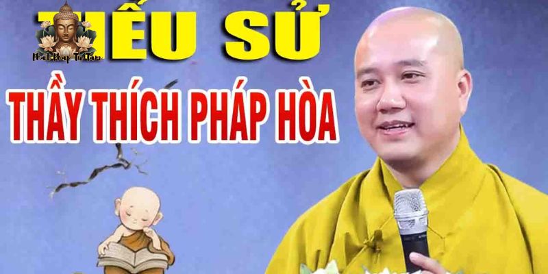 Tiểu Sử Thích Pháp Hòa – Cuộc Đời Và Sự Nghiệp